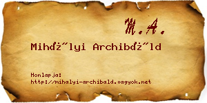 Mihályi Archibáld névjegykártya